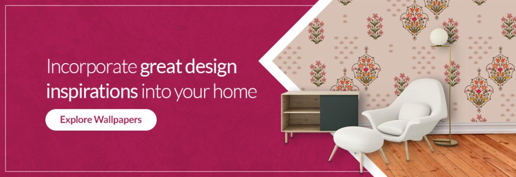 Incorporate great design inspirations in your home- Explore Wallpapers