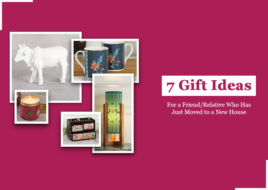 7 Gift Ideas for a Friend/Relative Who Has Just Moved to a New House