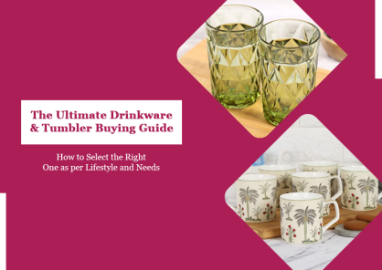 The Ultimate Drinkware and Tumbler Buying Guide: How to Select the Right One as per Lifestyle and Needs