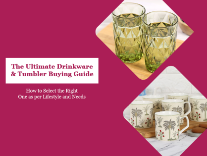 The Ultimate Drinkware and Tumbler Buying Guide: How to Select the Right One as per Lifestyle and Needs