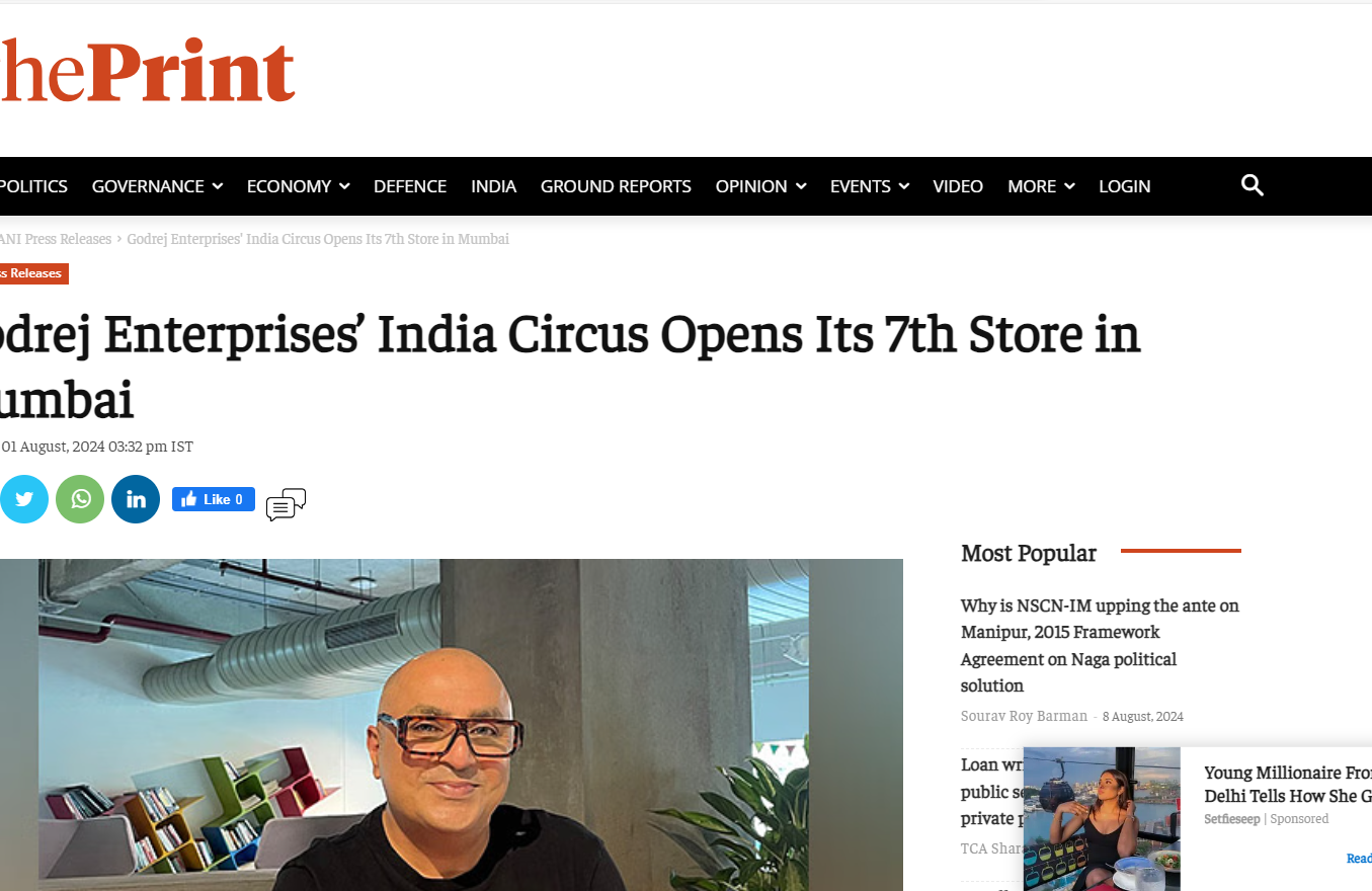 Godrej Enterprises’ India Circus Opens Its 7th Store in Mumbai - The Print, August 2024