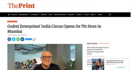 Godrej Enterprises’ India Circus Opens Its 7th Store in Mumbai - The Print, August 2024