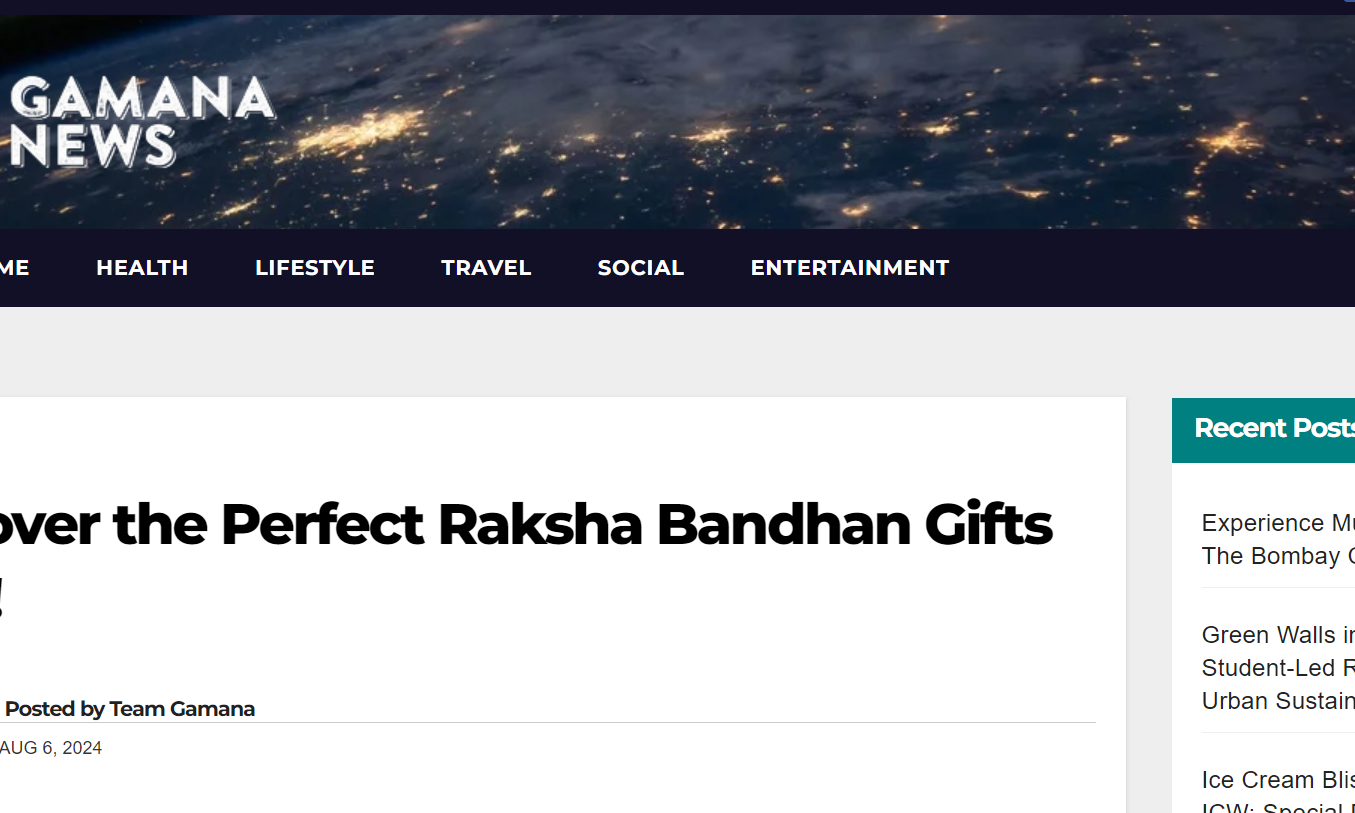 Discover the Perfect Raksha Bandhan Gifts Now! - Gamana News, August 2024