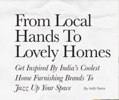 From Local Hands to Lovely Homes, Get inspired by India's coolest home furnishing brands to jazz up your space: Darjee.com, August 2024