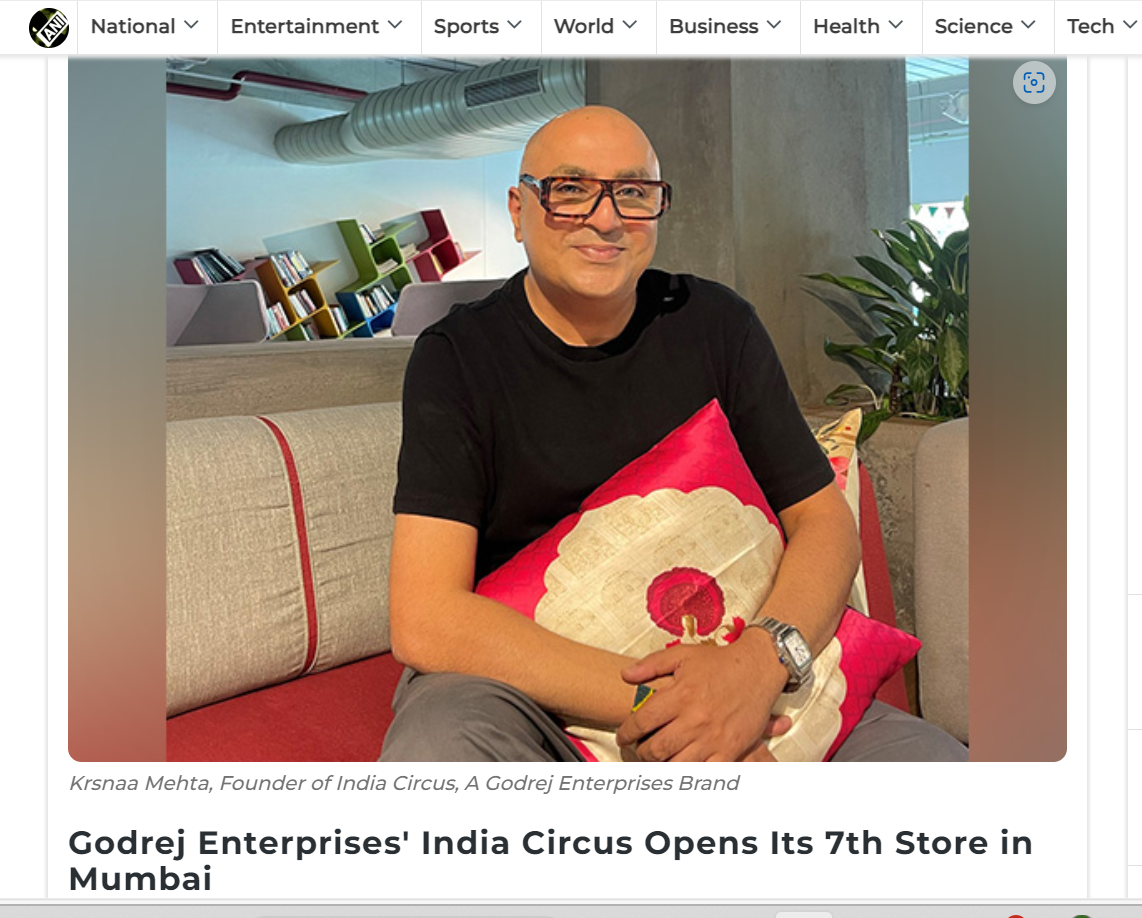 Godrej Enterprises' India Circus Opens Its 7th Store in Mumbai - ANI, August 2024